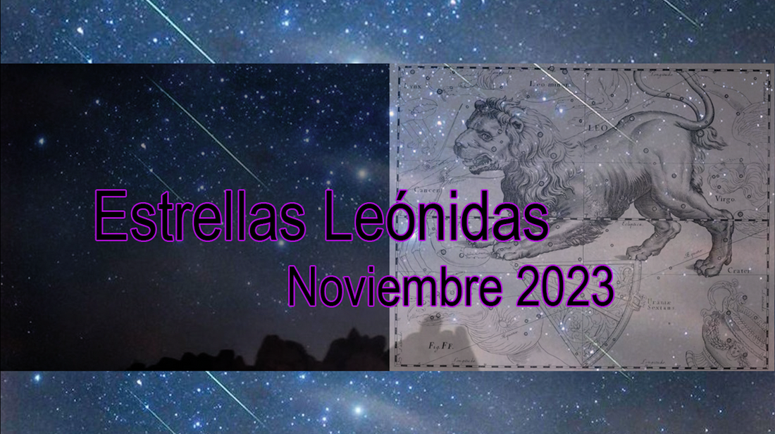 A propósito de la lluvia de estrellas Leónidas 17 a 18 de Noviembre 2023