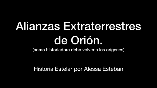 Alianzas Extraterrestres de Orión.