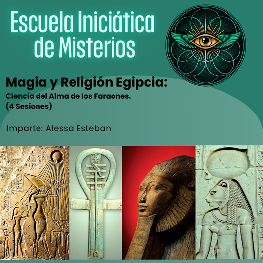 Magia y Religión como ciencia del alma en el Antiguo Egipto (4 sesiones)