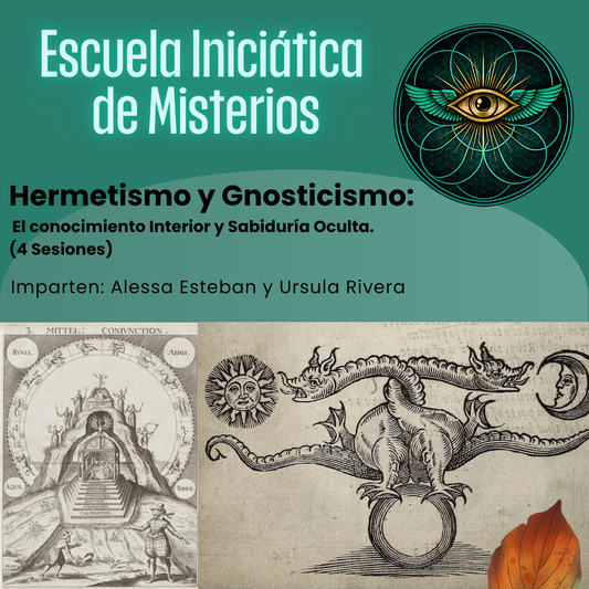 Hermetismo y Gnosticismo: El conocimiento Interior y Sabiduría Oculta.  (4 Sesiones)