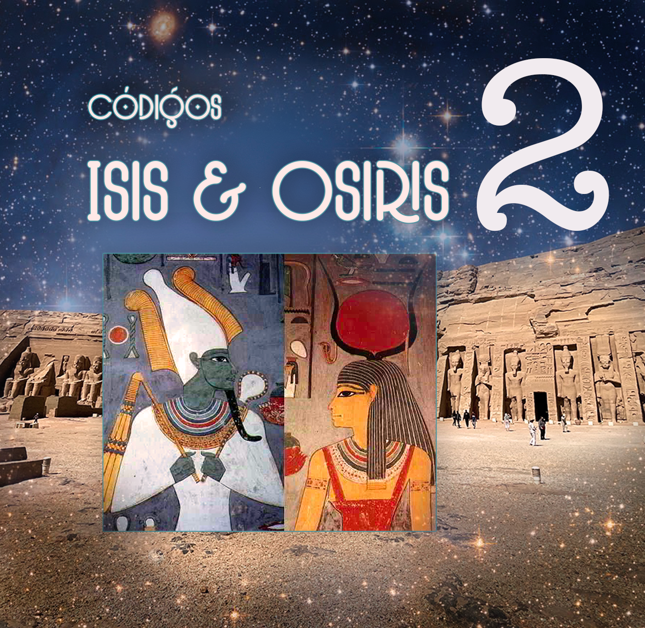 𐦝 Part 2 - ☥✨𐦝✨ The 12 Codes of -reality transformation- of Isis and Osiris ☥ ✨ Part 2