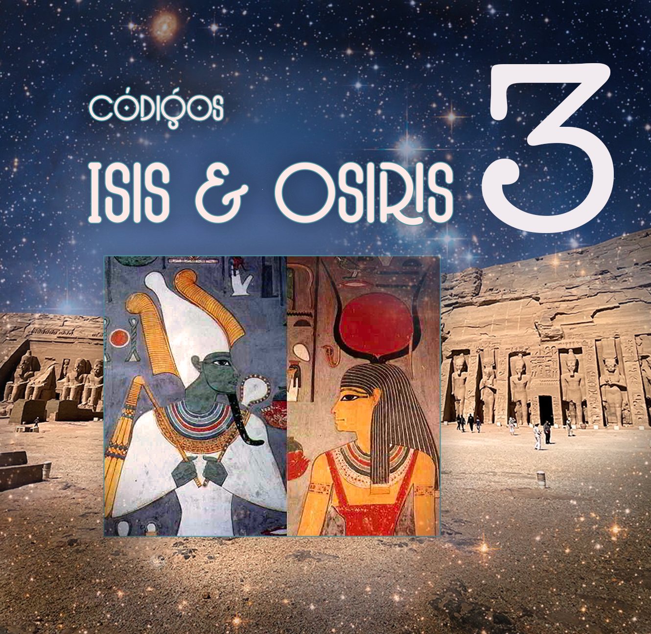 ☥PARTE 3✨𐦝✨ Los 12 Códigos de -tranformación de realidad- de Isis y Osiris ☥ ✨  𐦝 PARTE 3